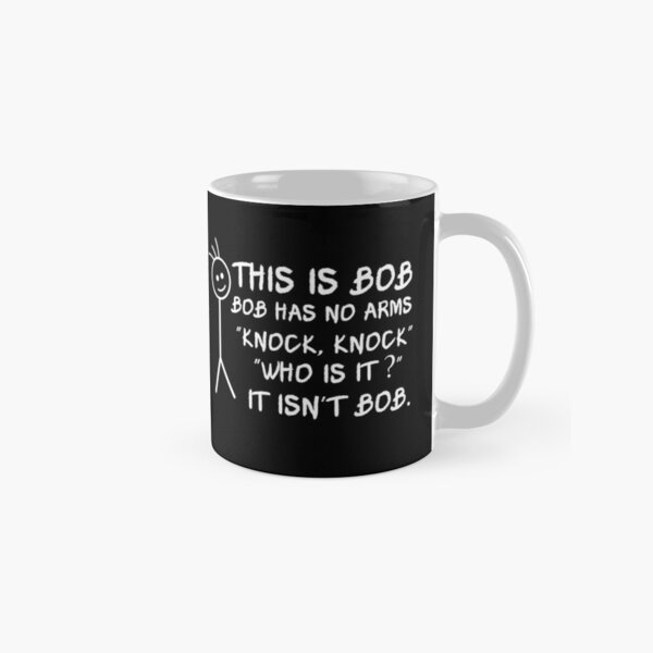 This Is Bob Bob Has No Armskno - Coffee Tea Photos review and price